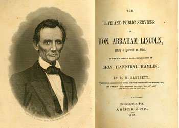 "The Life and Public Services of Hon. Abraham Lincoln"