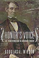 Honor's Voice: The Transformation of Abraham Lincoln