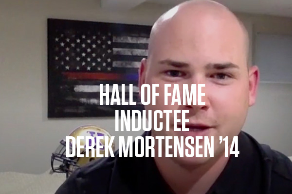 Hall of Fame Inductee Derek Mortensen '14