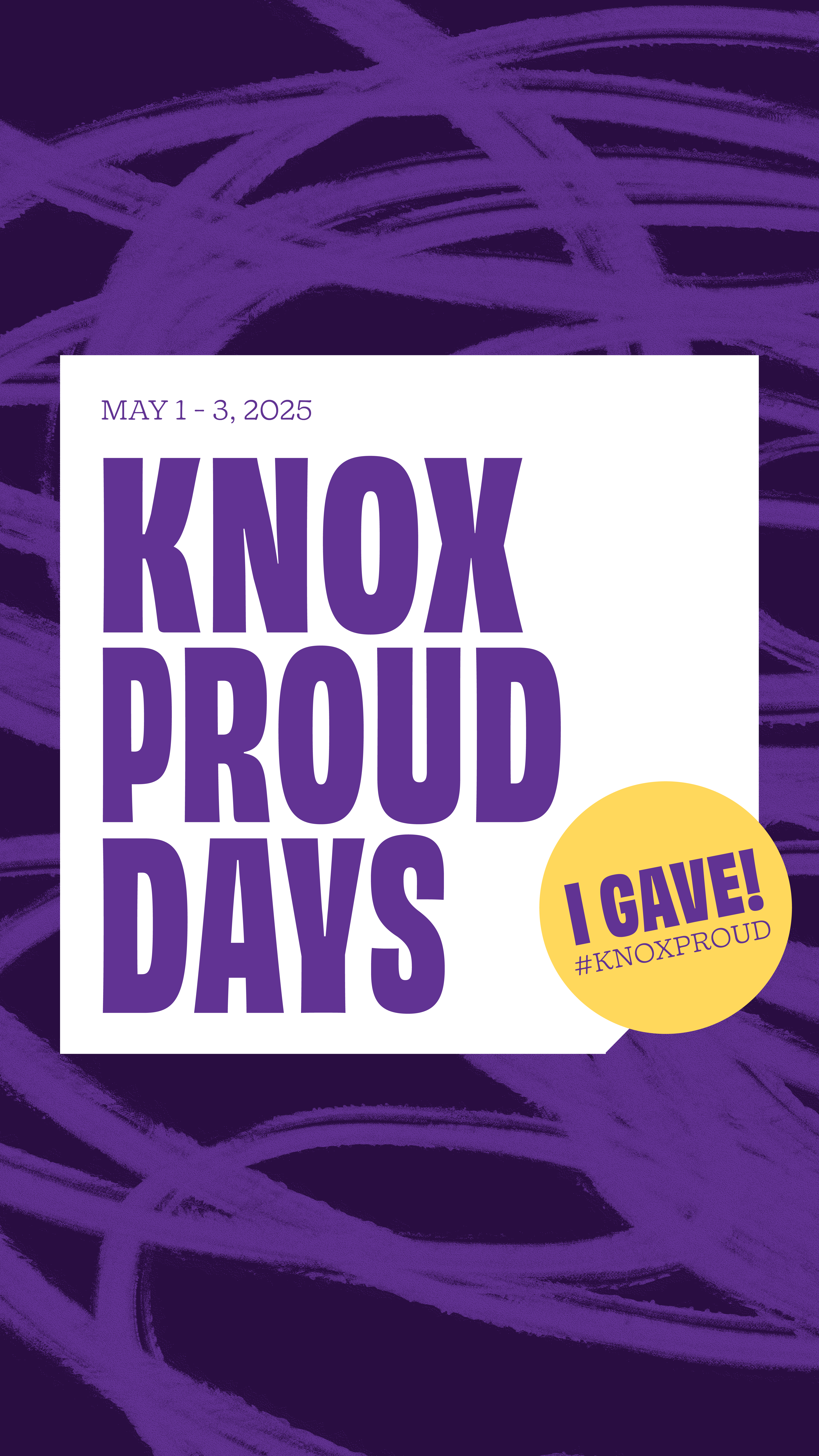 May 1-3, 2025 Knox Proud Days I Gave #KnoxProud - social media story download