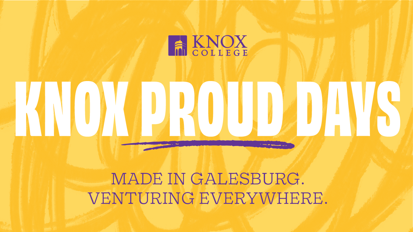Yellow background with Knox Prouds Days text and below that reads Made in Galesburg. Venturing Everywhere.