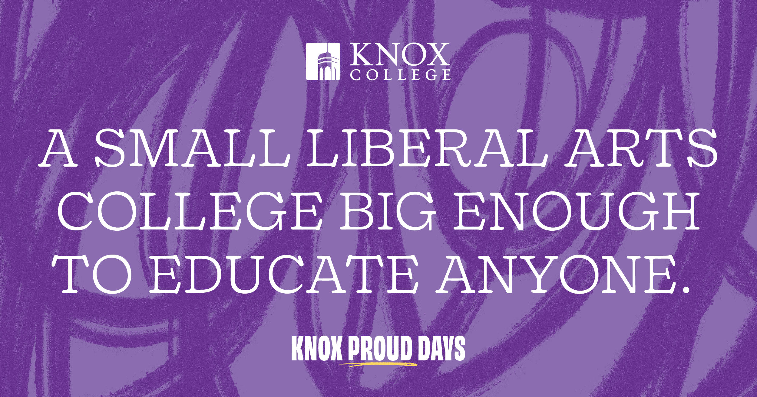 Purple background with text that reads A Small Liberal Arts College Big Enough to Education Everyone