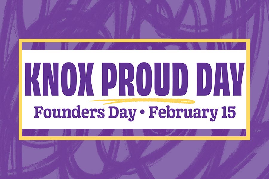 Knox Proud Day. Founders Day. February 15.