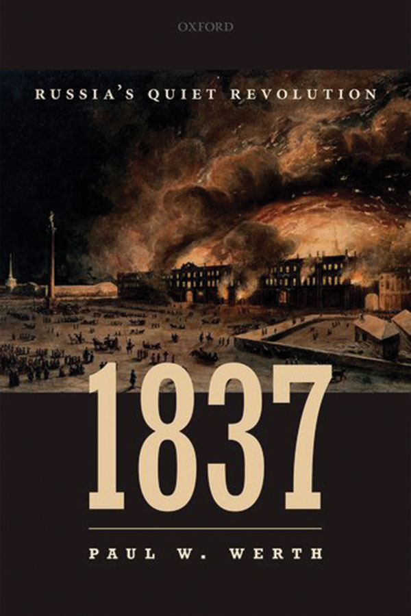 Cover of "1837: Russia's Quiet Revolution" by Paul W. Werth