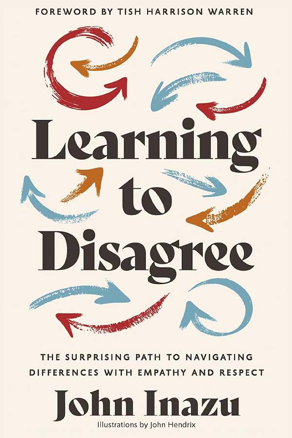 Learning to Disagree by John Inazu
