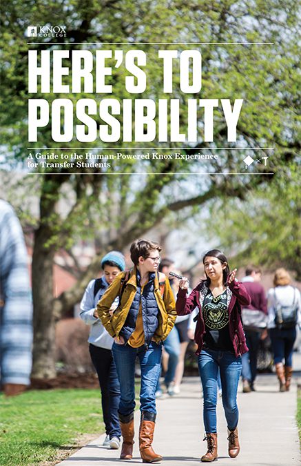 Here's To Possibility - A Guide to the Human-Powered Knox Experience for Transfer Students